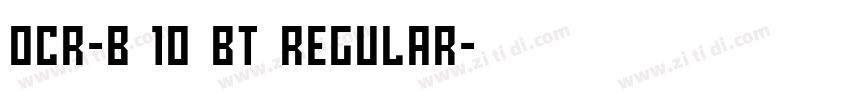 OCR-B 10 BT Regular字体转换